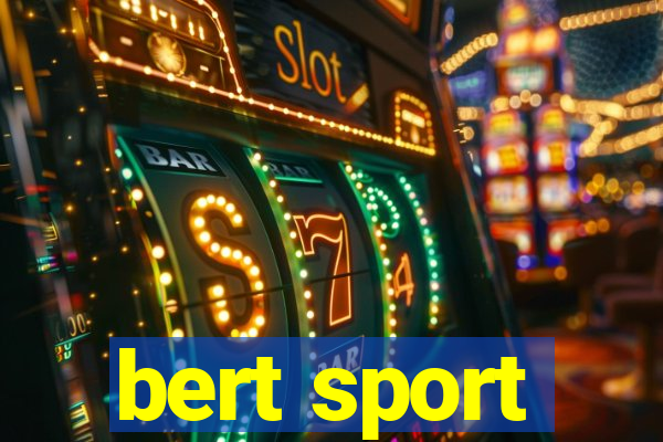 bert sport